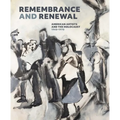 Remembrance and Renewal: American Artists and the Holocaust, 1940-1970 - Hardcover
