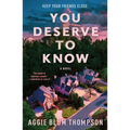 You Deserve to Know - Paperback