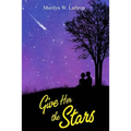 Give Her the Stars - Paperback