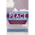 Bringing Peace Into the Room: How the Personal Qualities of the Mediator Impact the Process of Conflict Resolution - Hardcover