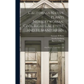 California Native Plants Nurserywoman, Civil Rights Activist, and Humanitarian: Oral History Transcript / 199 - Hardcover