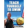 Teach Yourself To Swim In Deep Water Without Fear: In One Minute Steps - Paperback