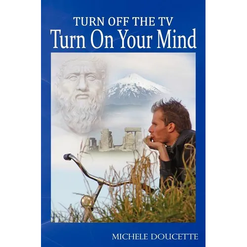 Turn Off The TV: Turn On Your Mind - Paperback