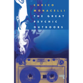 The Great Psychic Outdoors: Adventures in Low Fidelity - Paperback