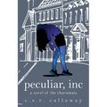 Peculiar, INC: A Novel of the Charismata - Paperback