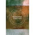 Reasoning Together: The Native Critics Collective - Paperback