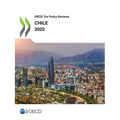 OECD Tax Policy Reviews: Chile 2022 - Paperback