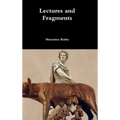 Lectures and Fragments - Hardcover