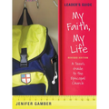 My Faith, My Life, Leader's Guide Revised Edition: A Teen's Guide to the Episcopal Church - Paperback