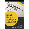 Don't Forget about the Adjuncts! - Hardcover