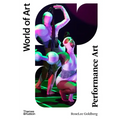 Performance Art: From Futurism to the Present - Paperback