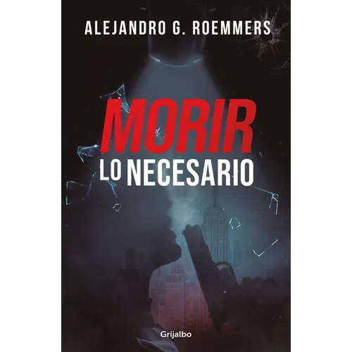 Morir Lo Necesario / Dying as Necessary - Paperback