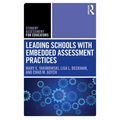 Leading Schools with Embedded Assessment Practices - Paperback