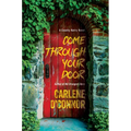 Come Through Your Door - Hardcover