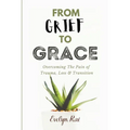 From Grief to Grace - Paperback