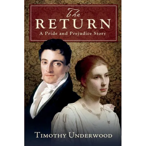 The Return: A Pride and Prejudice Story - Paperback