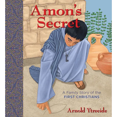 Amon's Secret: A Family Story of the First Christians - Paperback