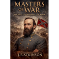Masters of War: Thomas "Stonewall" Jackson - Paperback