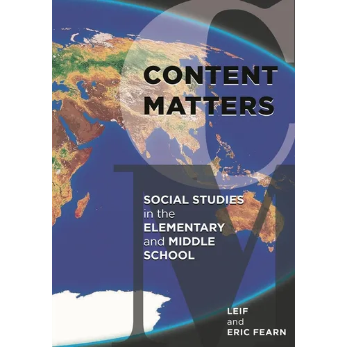 Content Matters: Social Studies in the Elementary and Middle School - Paperback