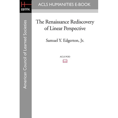 The Renaissance Rediscovery of Linear Perspective - Paperback