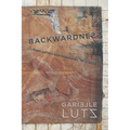 Backwardness: From Letters and Notebooks, 1973-2023 - Paperback