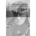 A Restless Spirit: The Last Months of Manfred von Richthofen - Paperback