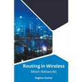 Routing in Wireless Mesh Networks - Paperback