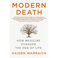 Modern Death: How Medicine Changed the End of Life - Paperback