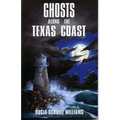 Ghosts Along the Texas Coast - Paperback