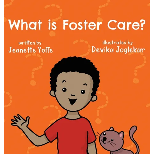 What is Foster Care? For Kids - Hardcover