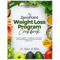 My Zero Point Weight Loss Program Cookbook: Unlock the Secrets to Delicious, Nourishing and Tasty Recipes for Effective, Effortless Weight Loss. (28-D - Paperback