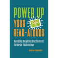 Power Up Your Read-Alouds: Building Reading Excitement Through Technology - Paperback