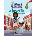 Mamá Enséñame a Invertir (Teach Me How to Invest Mommy) (Spanish Edition) - Paperback