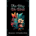 The Way We Wind - Paperback
