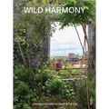Wild Harmony: Urban Gardens by Bart & Pieter - Paperback