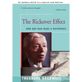 The Rickover Effect: How One Man Made A Difference - Hardcover