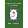 Bible Interpretations Sixteenth Series April 7 - June 30, 1895 - Paperback