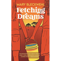 Fetching Dreams - Paperback