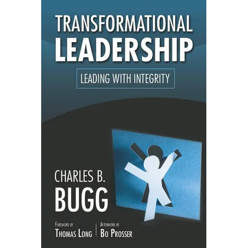Transformational Leadership: Leading with Integrity - Paperback