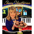 Jazzy Vegetarian: Lively Vegan Cuisine That's Easy and Delicious - Paperback