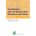 The Internet and the Google Age: Prospects and Perils - Paperback