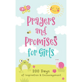Prayers and Promises for Girls: 200 Days of Inspiration and Encouragement - Paperback