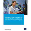 Optimizing Health Financing: Digital Solutions Against Health Care Inefficiencies, Waste, Abuse, and Fraud - Paperback