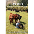 Cow Tales: More True Stories from an Idaho Ranch - Paperback