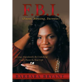 F.B.I. (Favor, Blessing, Increase): Living Abundantly by Unlocking God's Favor in Your Life - Hardcover