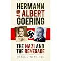 Hermann and Albert Goering: The Nazi and the Renegade - Paperback