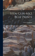Sten-gun-mk2 Blue Prints - Hardcover