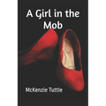 A Girl in the Mob - Paperback