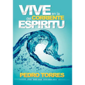 Vive en la Corriente del Espíritu - Hardcover