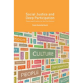 Social Justice and Deep Participation: Theory and Practice for the 21st Century - Paperback